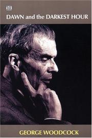 Front cover of Dawn and the darkest hour by George Woodcock