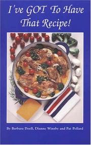 Front cover of I've GOT To Have That Recipe! by Pat Pollard