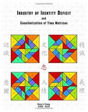 Front cover of Industry of identity deficit and cannibalization of time matrices by Betsy U. Chang