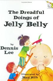 Front cover of The Dreadful Doings of Jelly Belly by Dennis Lee