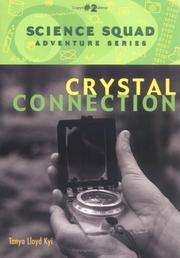 Cover of The Crystal Connection by Tanya Lloyd Kyi