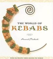 Front cover of The World of Kebabs by Anand Prakash