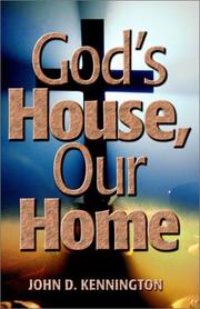 Front cover of God's House, Our Home by John D. Kennington