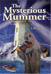 Cover of The Mysterious Mummer by L.M Falcone