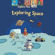 Cover of Exploring Space (Explore Your World) by Marie Kolaczek
