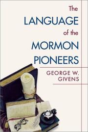 Front cover of Language of the Mormon pioneers by George W. Givens