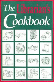 Front cover of The Librarian's cookbook by Betty-Carol Sellen