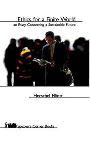 Front cover of Ethics for a finite world by Herschel Elliott