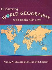 Front cover of Discovering world geography with books kids love by Nancy A. Chicola