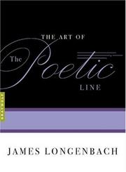Front cover of The art of the poetic line by James Longenbach