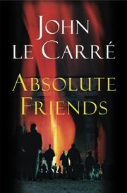 Cover of Absolute Friends by John le Carré