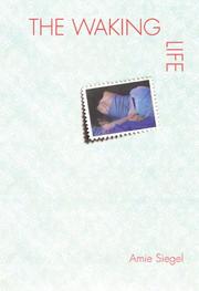 Front cover of The waking life by Amie Siegel