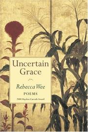 Front cover of Uncertain grace by Rebecca Liv Wee