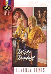 Front cover of Photo Perfect (Girls Only!, Book 7) by Beverly Lewis