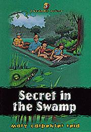 Front cover of Secret in the swamp by Mary Carpenter Reid