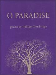 Cover of O paradise by William Trowbridge