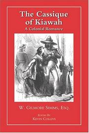 Front cover of The cassique of Kiawah by William Gilmore Simms