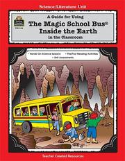 Cover of A Guide for Using The Magic School Bus¨ Inside the Earth in the Classroom by RUTH YOUNG