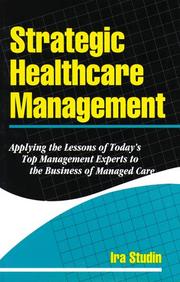 Front cover of Strategic healthcare management by Ira Studin