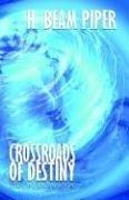 Front cover of Crossroads of Destiny by H. Beam Piper