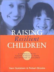 Front cover of Raising Resilient Children by Sam Goldstein