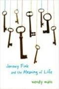 Front cover of Jeremy Fink and the Meaning of Life by Wendy Mass