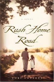 Cover of Rush Home Road by Lori Lansens