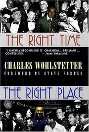 Front cover of The Right Time, the Right Place by Charles Wohlstetter
