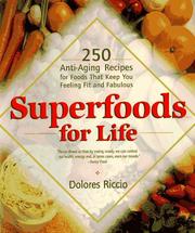 Front cover of Superfoods for life by Dolores Riccio