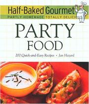 Front cover of Half-baked gourmet party foods by Jan Turner Hazard