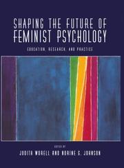 Front cover of Shaping the future of feminist psychology by Judith Worell