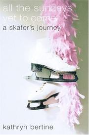 Front cover of All the Sundays Yet to Come by Kathryn Bertine