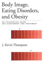 Cover of Body Image, Eating, Disorders, and Obesity by J. Kevin Thompson
