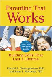Cover of Parenting that works by Edward R. Christophersen