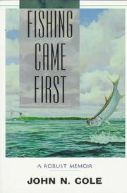 Cover of Fishing came first by John N. Cole