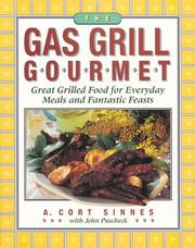 Front cover of The gas grill gourmet by A. Cort Sinnes