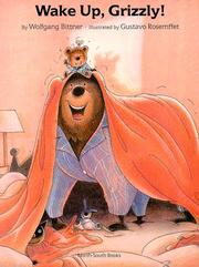 Cover of Wake up, Grizzly! by W. Bittner