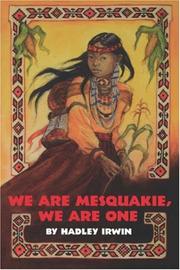 Cover of We are Mesquakie, we are one by Hadley Irwin