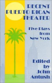 Front cover of Recent Puerto Rican theater by John V. Antush