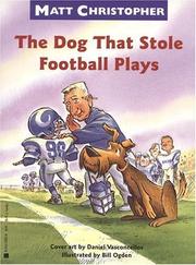 Front cover of The dog that stole football plays by Matt Christopher