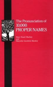 Front cover of The pronunciation of 10,000 proper names by Mary Stuart Mackey