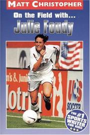 Front cover of On the Field With...Julie Foudy (Matt Christopher Sports Biographies) by Matt Christopher