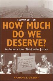Cover of How much do we deserve? by Richard S. Gilbert
