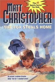 Cover of The fox steals home by Matt Christopher