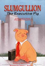 Front cover of Slumgullion, the Executive Pig by Matt S. Cibula