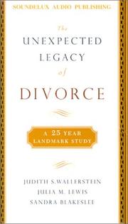 Front cover of The Unexpected Legacy of Divorce by Judith S. Wallerstein