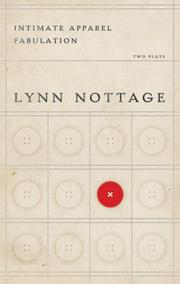 Cover of Intimate Apparel/ Fabulation by Lynn Nottage