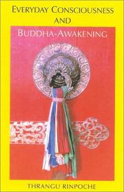 Front cover of Everyday consciousness and Buddha-awakening by Thrangu Rinpoche