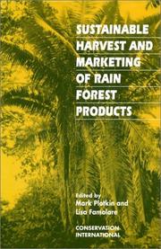 Front cover of Sustainable harvest and marketing of rain forest products by Mark J. Plotkin