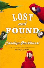 Front cover of Lost and Found by Carolyn Parkhurst